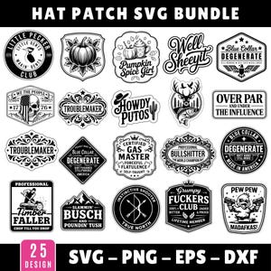 Könnte beinhalten: Eine Sammlung von 25 schwarz-weißen Hutaufnähern im SVG-, PNG-, EPS- und DXF-Format. Die Aufnäher zeigen verschiedene Grafiken und Texte, darunter einen Kürbis, einen Hirsch und Sätze wie "Troublemaker" und "Pew Pew".