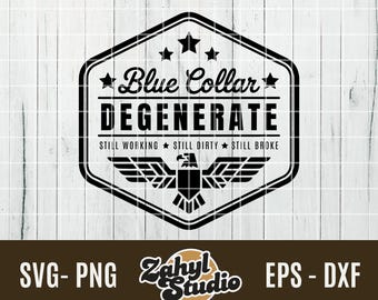 Blauer Kragen degenerieren SVG, lustige Arbeit sagen Schnittdatei, Laser gravieren Leder Patch, immer noch schmutzig immer noch gebrochen PNG, Arbeitsvektor PNG