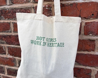 Embroidered Heritage Graphic Tote Bag 'Hot Girls Work in Heritage'