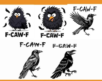 F-Caw-F SVG | F-Caw-F PNG | FcawF DTF Print | Funny Gothic Raven Design | Crow Digital Art | F-Caw-F Black Crow Raven T-Shirt Men Women