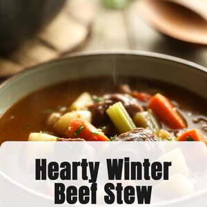 Hearty Winter Beef Stew Digital Recipe PDF Instant Download