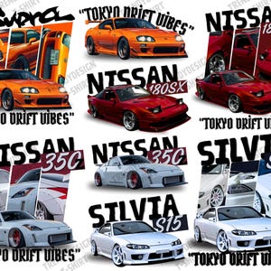 May include: Collection of car graphics featuring the Supra, Nissan 180SX, 350Z, and Silvia S15 models. Each car is depicted in various angles and colors, with the text "Tokyo Drift Vibes" overlayed.