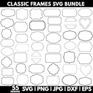Könnte beinhalten: Eine Sammlung von 55 klassischen Rahmendesigns in Schwarz und Weiß. Die Rahmen variieren in der Form, darunter Rechtecke, Ovale und Herzformen, mit dekorativen Rändern. Der Text oben lautet "CLASSIC FRAMES SVG BUNDLE". Der Text unten zeigt Dateiformate an.