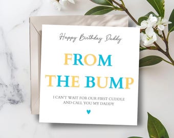 Personalised Daddy Birthday Card From the Bump - Daddy to Be Birthday Card-Best Dad Card- Birthday Card for Dad, Any Relation