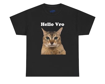 Hello Vro Mei Mei Tole Tole Cat T Shirt | Famous Instagram Cat Meme Funny Shirt, Gift for Cat Lover, GenZ Brainrot Cute Kitty Shirt