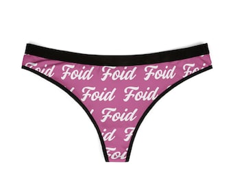 Foid Pink Script Thong | Women's Thong, All-Over Print, Meme Valentines Gift An Foid Chud Gen Z Brainrot, Matching Underwear