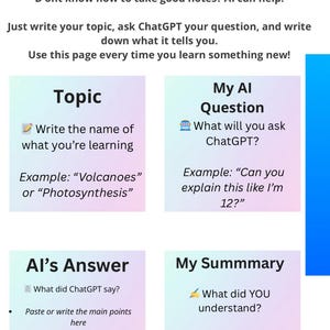 May include: A guide titled "Take Better Notes With AI" with instructions on using AI to improve note-taking. It includes sections on topic selection, AI questions, AI answers, and summarizing information. The page uses a gradient color scheme.