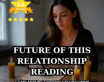 Detailed Future Relationship Tarot Reading, Same Hour Delivery