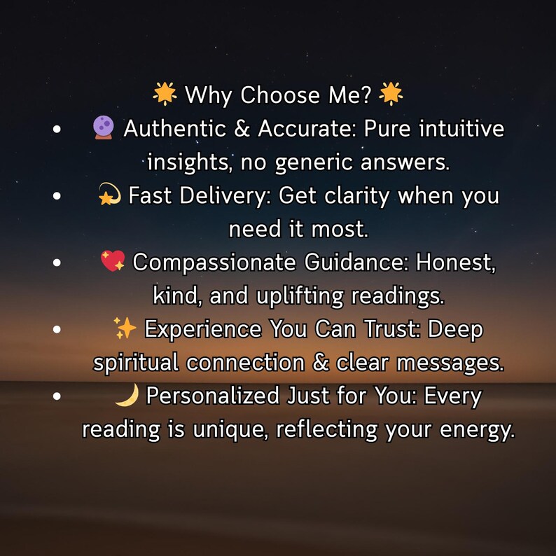 May include: Image with text: "Why Choose Me?" followed by bullet points. The bullet points describe the benefits of the service: authentic insights, fast delivery, compassionate guidance, experience you can trust, and personalized readings.