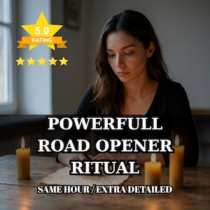 Powerful Road Opener Ritual, Same Day Spiritual Work to Remove Blocks, Clear Obstacles, Attract Luck, Success and Open Paths