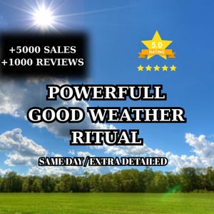 Może przedstawiać: Cyfrowa grafika przedstawiająca jasnoniebieskie niebo z białymi chmurami i zielone pole. Tekst głosi: +5000 SALES, +1000 REVIEWS, POWERFULL GOOD WEATHER RITUAL, SAME DAY/EXTRA DETAILED. Żółta ikona gwiazdy pokazuje 5.0 RATING z pięcioma gwiazdkami.