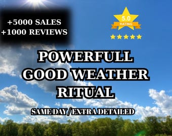 May include: A digital graphic featuring a bright blue sky with white clouds and a green field. Text reads: +5000 SALES, +1000 REVIEWS, POWERFULL GOOD WEATHER RITUAL, SAME DAY/EXTRA DETAILED. A yellow star icon displays 5.0 RATING with five yellow stars below.