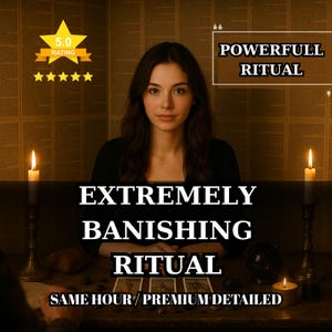 May include: An image featuring a woman with long brown hair, centered in front of a table. The text reads "EXTREMELY BANISHING RITUAL" and "POWERFULL RITUAL". Lit candles and tarot cards are visible. A rating of 5.0 stars is displayed.