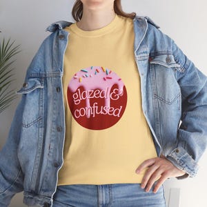 Funny Donut T-shirt, Pun Tee, Glazed and confused Shirt, Funny Food Top, Doughnut Lover Gift, Unisex Heavy Cotton Tee