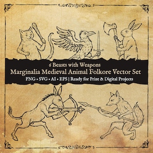 May include: A vintage-style illustration set featuring six medieval animal characters, each holding a weapon. The set includes a cat, raven, rabbit, donkey, and fox. Text reads "6 Beasts with Weapons" and "Marginalia Medieval Animal Folkore Vector Set."