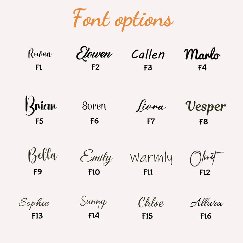May include: A beige background displays a variety of font options. The words "Font options" are in a cursive, orange font. Sixteen different font styles are shown, each with a sample name and a corresponding number, from F1 to F16.