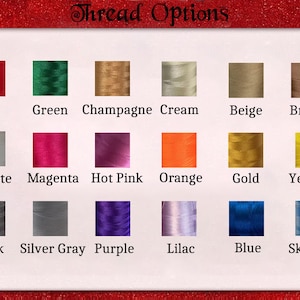 May include: A color chart displaying thread options. The chart includes squares of various colors such as red, green, champagne, cream, beige, brown, white, magenta, hot pink, orange, gold, yellow, black, silver gray, purple, lilac, blue, and sky blue.