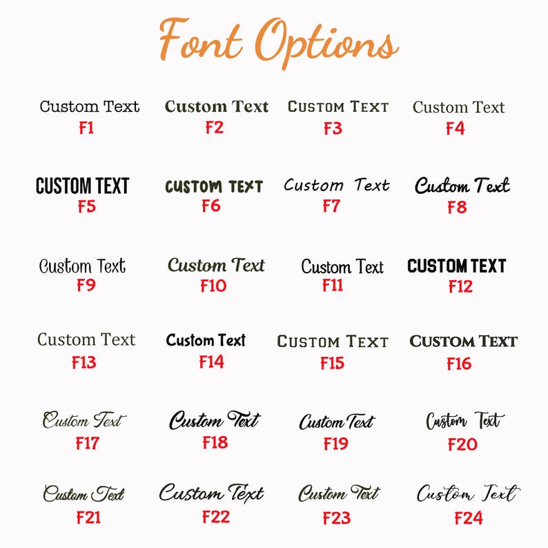 May include: A chart titled Font Options displaying twenty-four distinct black text styles labeled F1 through F24. Each entry shows the phrase Custom Text in a unique typeface, ranging from serif and sans-serif to script and decorative styles.