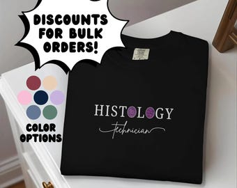 Histology Technician T-Shirt: Pathology Lab Week Gift for Histotech