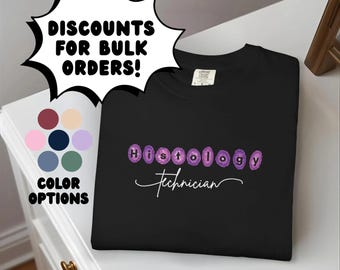 Histology Technician T-Shirt: Pathology Lab Week Gift