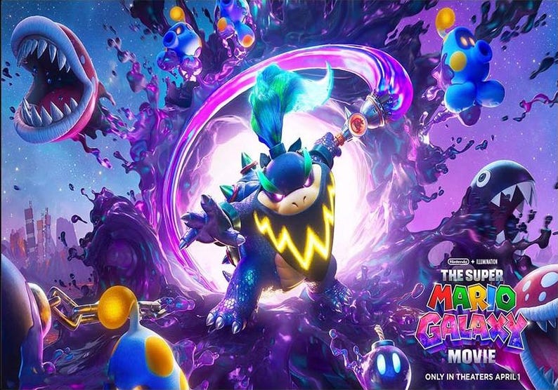 May include: A vibrant movie poster for "The Super Mario Galaxy Movie" features a blue and yellow character with a weapon, surrounded by other animated creatures and a swirling purple portal. The text "ONLY IN THEATERS APRIL 1" is also visible.
