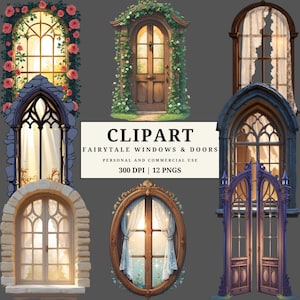May include: A collection of fairytale windows and doors in various styles. The images include arched windows with stone frames, a wooden door with climbing vines, and an oval window with curtains. The text "CLIPART FAIRYTALE WINDOWS & DOORS" is also present.