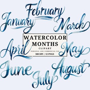 May include: Watercolor clipart featuring the months of the year in elegant, flowing script. Each month is rendered in shades of blue, with a watercolor effect. The image includes the text "Watercolor Months Clipart" and details about the resolution and file type.