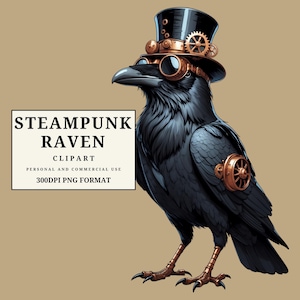 以下が含まれることがあります： スチームパンクスタイルの黒いカラスのデジタルイラスト。カラスはシルクハット、ゴーグル、歯車型の装飾を身に着けています。画像には「STEAMPUNK RAVEN CLIPART」というテキストとその他の詳細が含まれています。