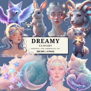 May include: A digital art collection featuring whimsical illustrations of fantasy creatures, including a fox with wings, a rabbit, a goat, and a cat. The image also includes portraits of ethereal women, stars, and a crescent moon. The text reads "Dreamy Clipart".