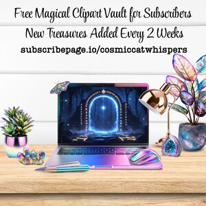 May include: A laptop with a gradient finish shows a digital portal scene. The image includes a mouse, pen, and decorative items like a lamp, crystals, and a potted plant. Text at the top reads "Free Magical Clipart Vault for Subscribers".