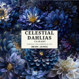 Op de afbeelding: Een digitale kunstafbeelding met een verzameling blauwe dahlia's met gouden accenten. De afbeelding bevat een witte rechthoek met de tekst "CELESTIAL DAHLIAS CLIPART" en andere details. De bloemen variëren in blauw- en paars tinten.