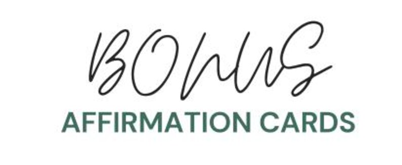 May include: White background with the word "Bonus" in a black, cursive font above the words "Affirmation Cards" in a dark teal sans-serif font. The text is centered.