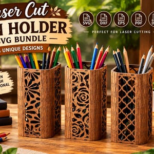 May include: Three laser-cut wooden pen holders with intricate floral and geometric patterns, each filled with colored pencils. The image includes text reading Laser Cut Pen Holder SVG Bundle, 3 Unique Designs, and file format icons SVG, DXF, EPS, PDF, DWG.