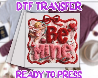 Transferencia DTF "Be Mine Valentine" / Diseño de San Valentín con corazón falso / Impresión DTF "Trendy Coquette Love" / Impresión DTF a todo color lista para imprimir para San Valentín de niña