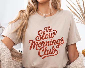 The Slow Mornings Club PNG , Retro Cozy Quote Graphic , Vintage Script Lettering , Coffee Lover