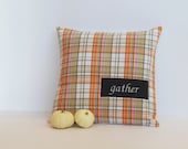 Gather Pillow, Fall Pillows, Autumn Pillow Cover, Orange Plaid Pillows