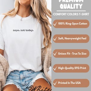 Nope Not Today T-Shirt, Funny Graphic Tee for Women, Casual Everyday Wear, Cute Trendy Shirt, Gift for Her