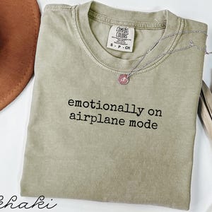 Emotionally on Airplane Mode Shirt, Funny Graphic Tee, Casual T-Shirt, Khaki Top, Trendy Gift Idea, Comfy Everyday Wear