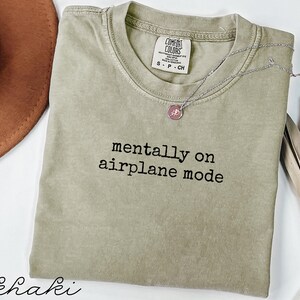 Mentally on airplane mode shirt, graphic tee, casual outfit, unisex clothing, trendy fashion, statement tshirt, gift for him or her