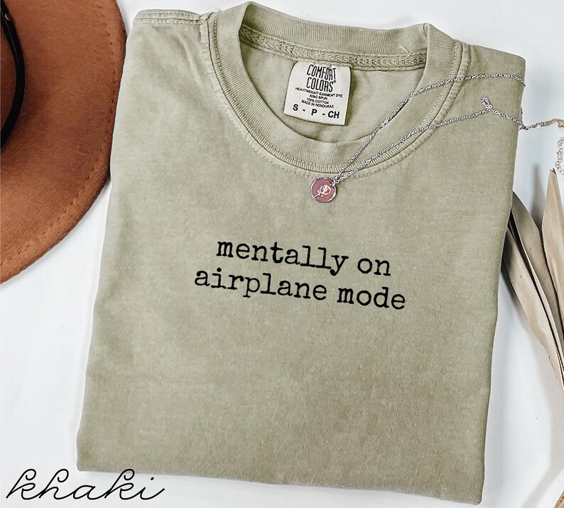Mentally on airplane mode shirt, graphic tee, casual outfit, unisex clothing, trendy fashion, statement tshirt, gift for him or her
