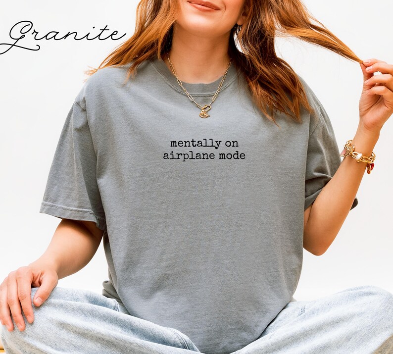Graphic tee funny shirt gift for her cute casual top mentally on airplane mode text trendy comfy relaxed fit tshirt