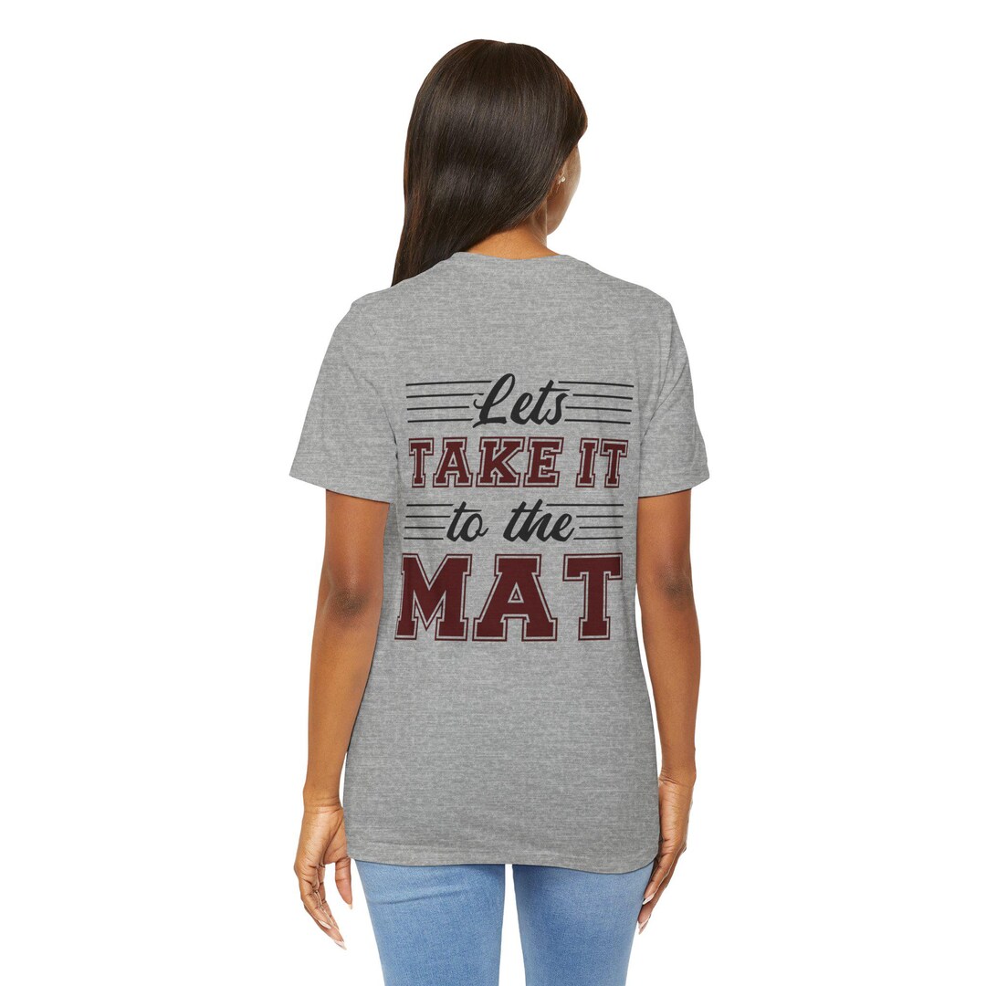 Lets Take It to the Mat- Tshirt - Etsy