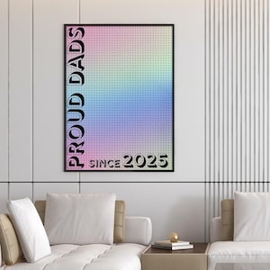 Stolze Dads seit [Jahr] Personalisierte Wandkunst | LGBTQ+ Familien Poster | Gay Dads Wohnkultur | Adoption Geschenk | Eigenes Pride Poster