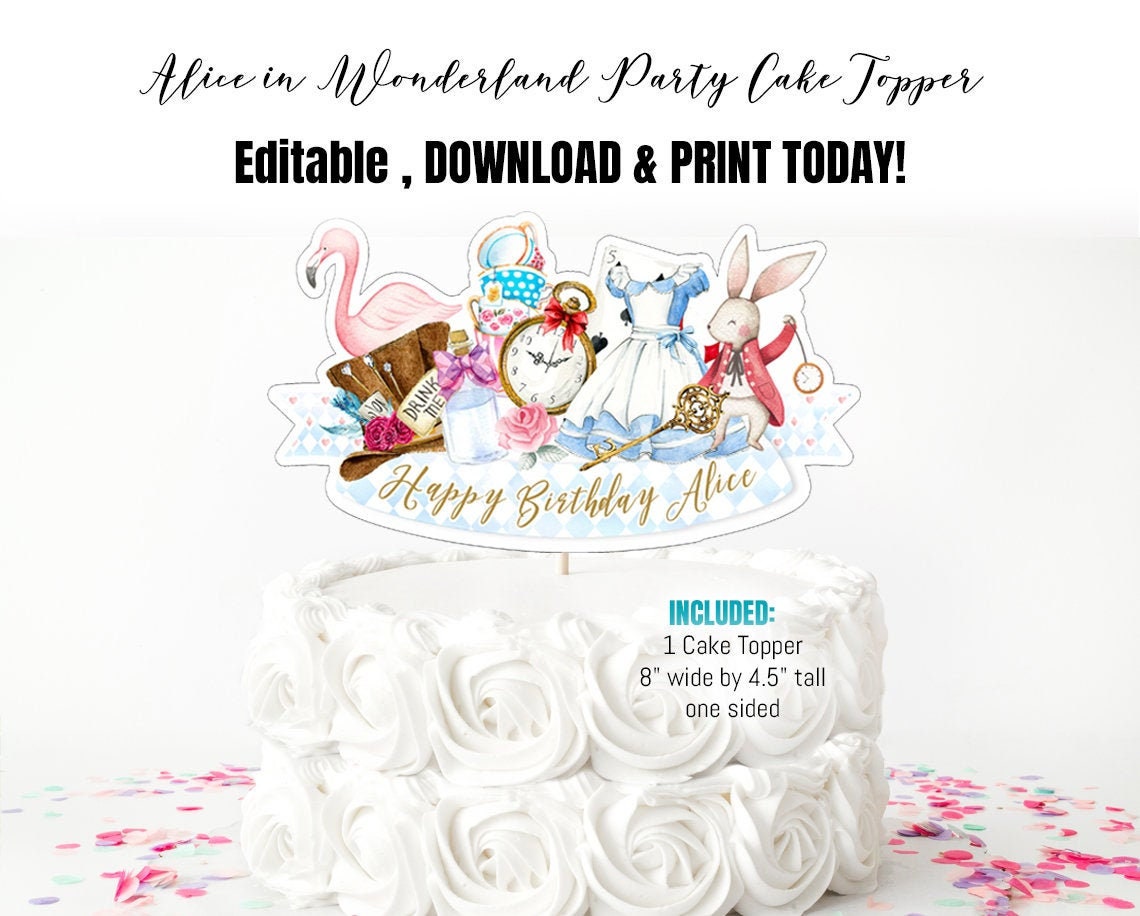 Editable Alice in Wonderland Cake Topper, Onederland Cake Topper,  Wonderland Birthday Cake Topper, Tea party Cake topper, Girl Birthday