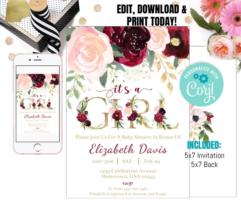 May include: A printable baby shower invitation with a floral design in shades of pink, white, and burgundy. The text reads "It's a Girl" in gold lettering. The invitation includes the name "Elizabeth Davis" and details for the event, including the date, time, and location. The invitation is designed to be personalized with the Corjl app.