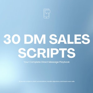 Puede incluir: Un fondo degradado azul claro con el texto "30 DM SALES SCRIPTS" en letras blancas grandes. Debajo, un texto más pequeño dice "Your Complete Direct Message Playbook". Un icono de teléfono en la parte superior.