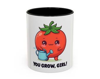 You Grow Girl Tomato mug | Accent Coffee Mug 11oz 15oz