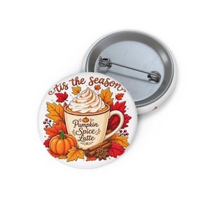 Pumpkin Spice Latte Pin Button | Fall Leaves, Pumpkin, Cinnamon