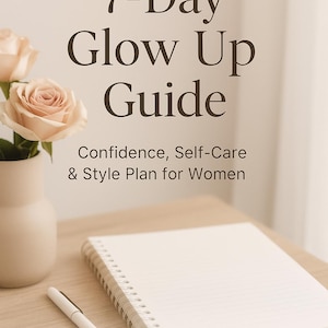7 Day Glow Up Guide