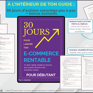 May include: An ebook cover in purple and black, titled "30 JOURS POUR LANCER TON E-COMMERCE RENTABLE", with a yellow arrow pointing upwards. The image features several pages of content and French text, advertising an e-commerce guide for beginners.